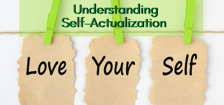 Understanding Self-Actualization