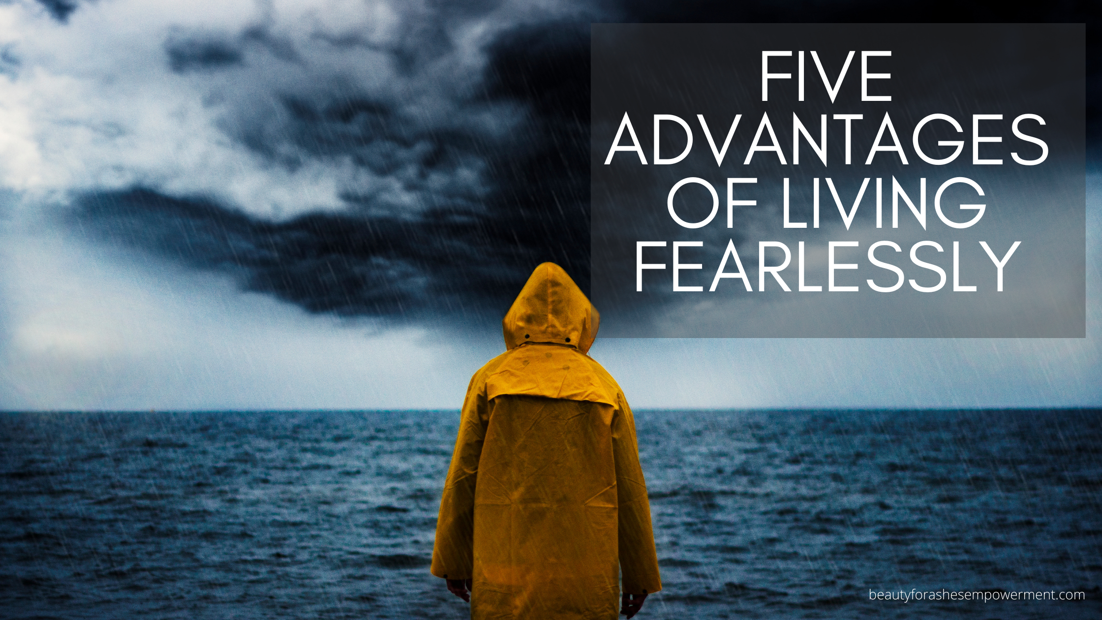 five-advantage-of-living-fearlessly
